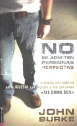 No Se Admiten Personas Perfectas  - Tapa Blanda - John Burke