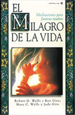 El Milagro de la Vida  - Tapa Blanda - Bob Wells