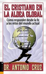 Cristiano en la Aldea Global - Tapa Blanda - Antonio Cruz