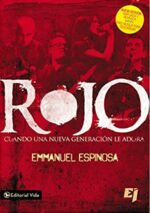 Rojo: Cuando una Nueva Generación le Adora - Especialidades Juveniles - Tapa Blanda - Emmanuel Espinosa