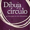 Dibuja el Círculo, Devocional  -  Tapa Blanda - Mark Batterson