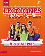Lecciones Bíblicas Creativas: Apocalipsis - Especialidades Juveniles - Tapa Blanda - Randy Southern