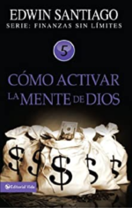Cómo Activar La Mente De Dios - Tapa Blanda -  Edwin Santiago