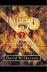 El Llamado Final - Tapa Blanda - David Wilkerson
