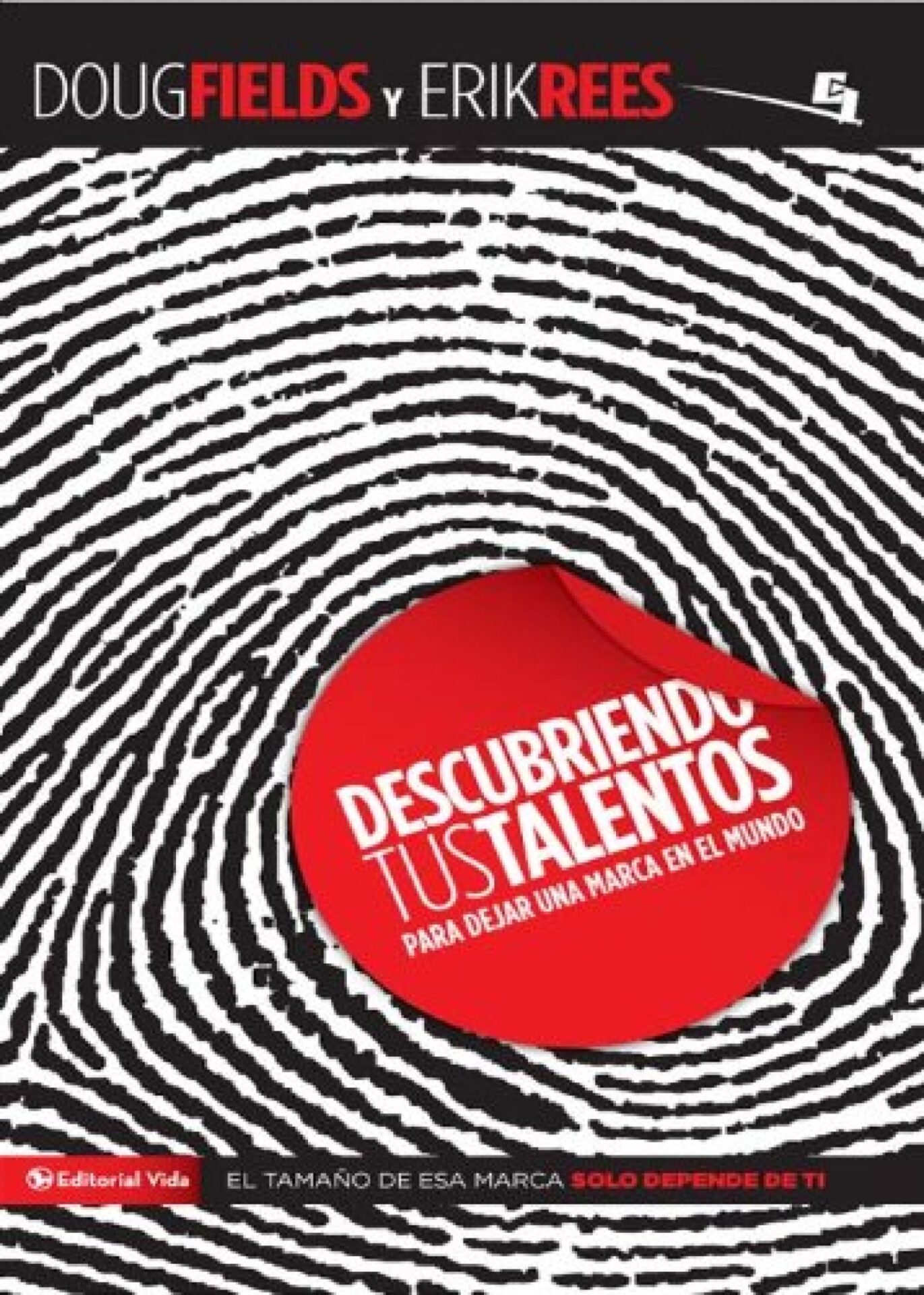 Descubriendo Tus Talentos… Especialidades Juveniles - Doug Fields y Erik Rees