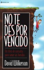 No Te Des Por Vencido  - Tapa Blanda - David Wilkerson