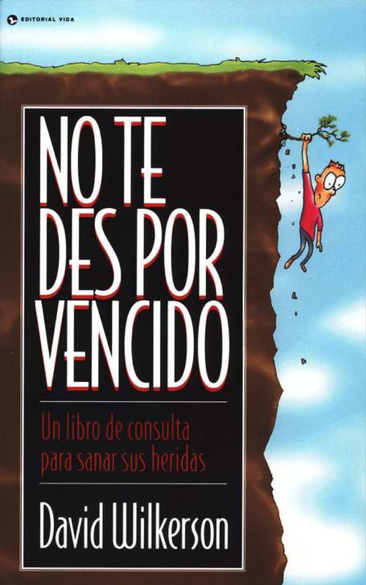 No Te Des Por Vencido - Tapa Blanda - David Wilkerson