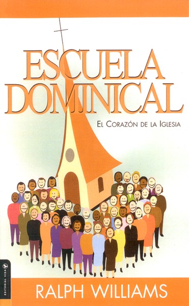 Escuela Dominical el Corazón de la Iglesia - Tapa Blanda - Ralph Williams - Imagen 2
