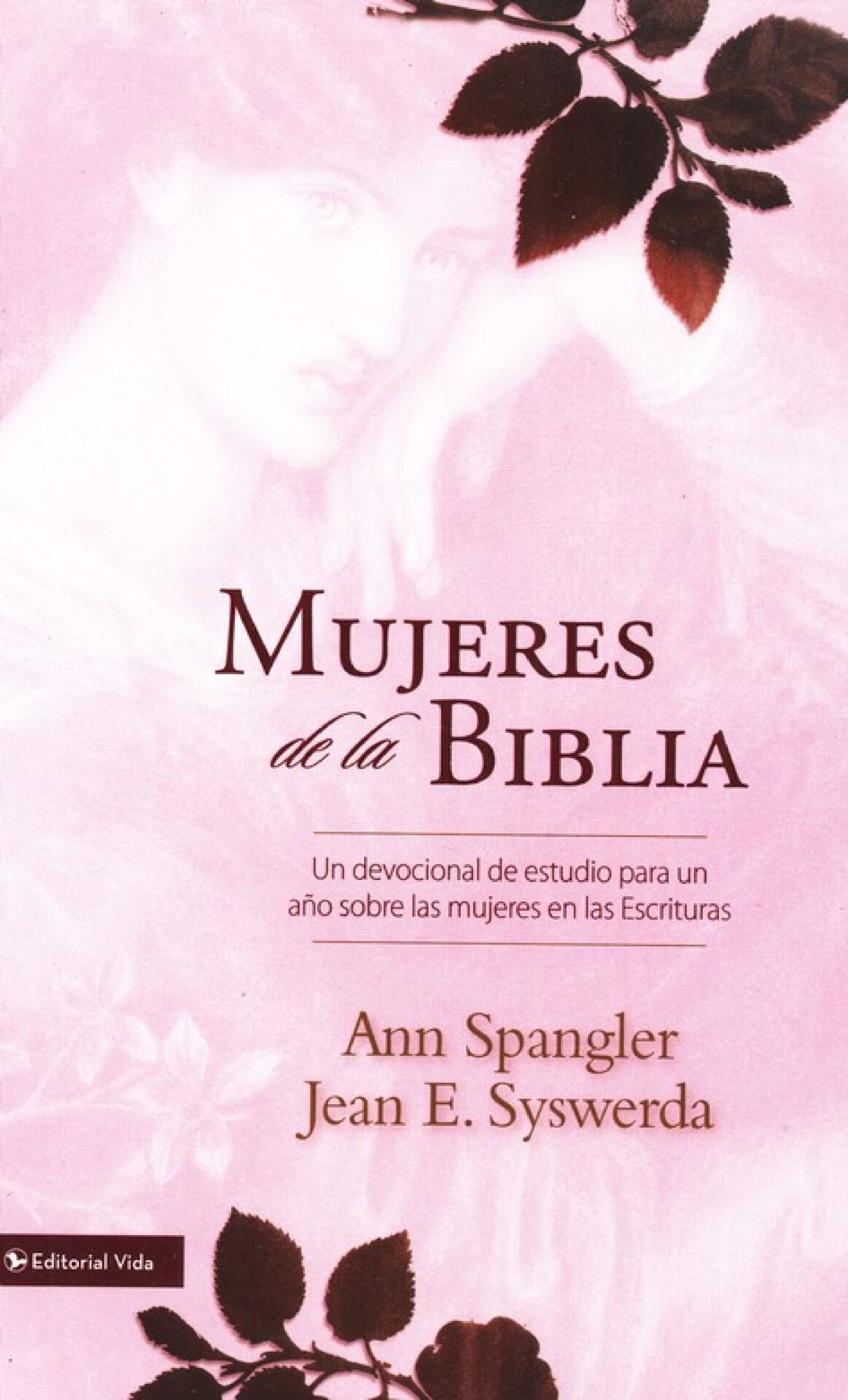 Mujeres de la Biblia - Tapa Dura - Ann Spangler y Jean E. Syswerda