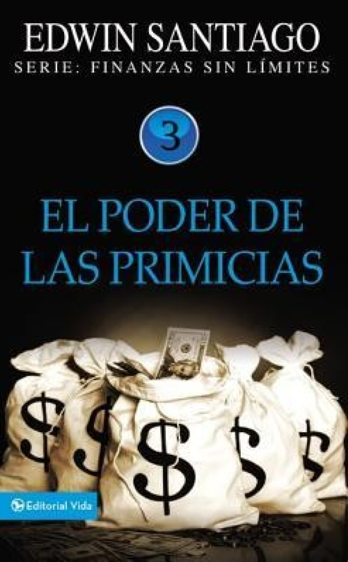 El Poder De Las Primicias - Tapa Blanda - Edwin Santiago