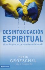 Alternative view of Desintoxicación Espiritual  - Tapa Blanda - Craig Groeschel