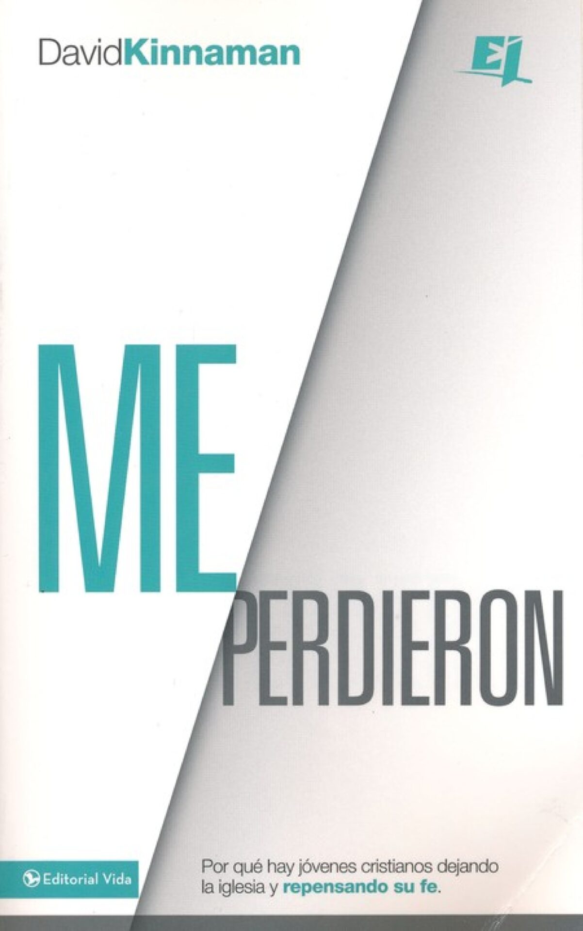 Me Perdieron - Especialidades Juveniles - Tapa Blanda - David Kinnaman