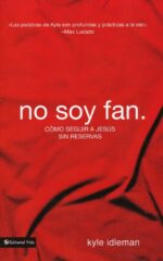 Alternative view of No Soy Fan  - Tapa Blanda - Kyle Idleman