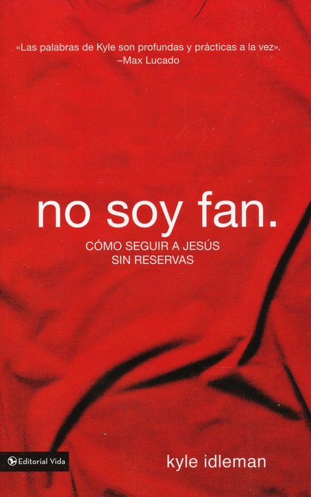 No Soy Fan - Tapa Blanda - Kyle Idleman - Imagen 2