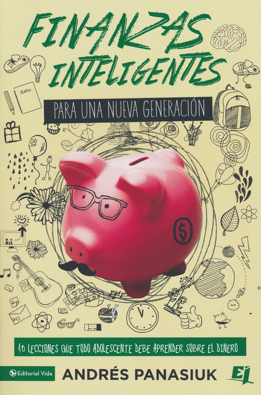 Finanzas Inteligentes Para Una Nueva Generación - Especialidades Juveniles - Tapa Blanda - Andrés Panasiuk - Imagen 2