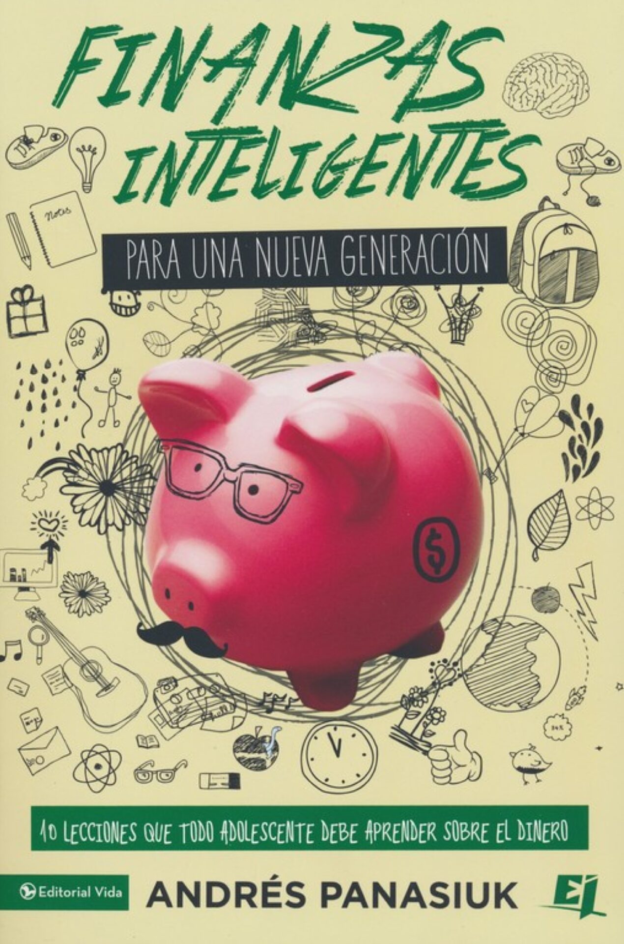 Finanzas Inteligentes Para Una Nueva Generación - Especialidades Juveniles - Tapa Blanda - Andrés Panasiuk
