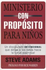 Ministerio Con Propósito Para Niños - Tapa Blanda - Steven J. Adams