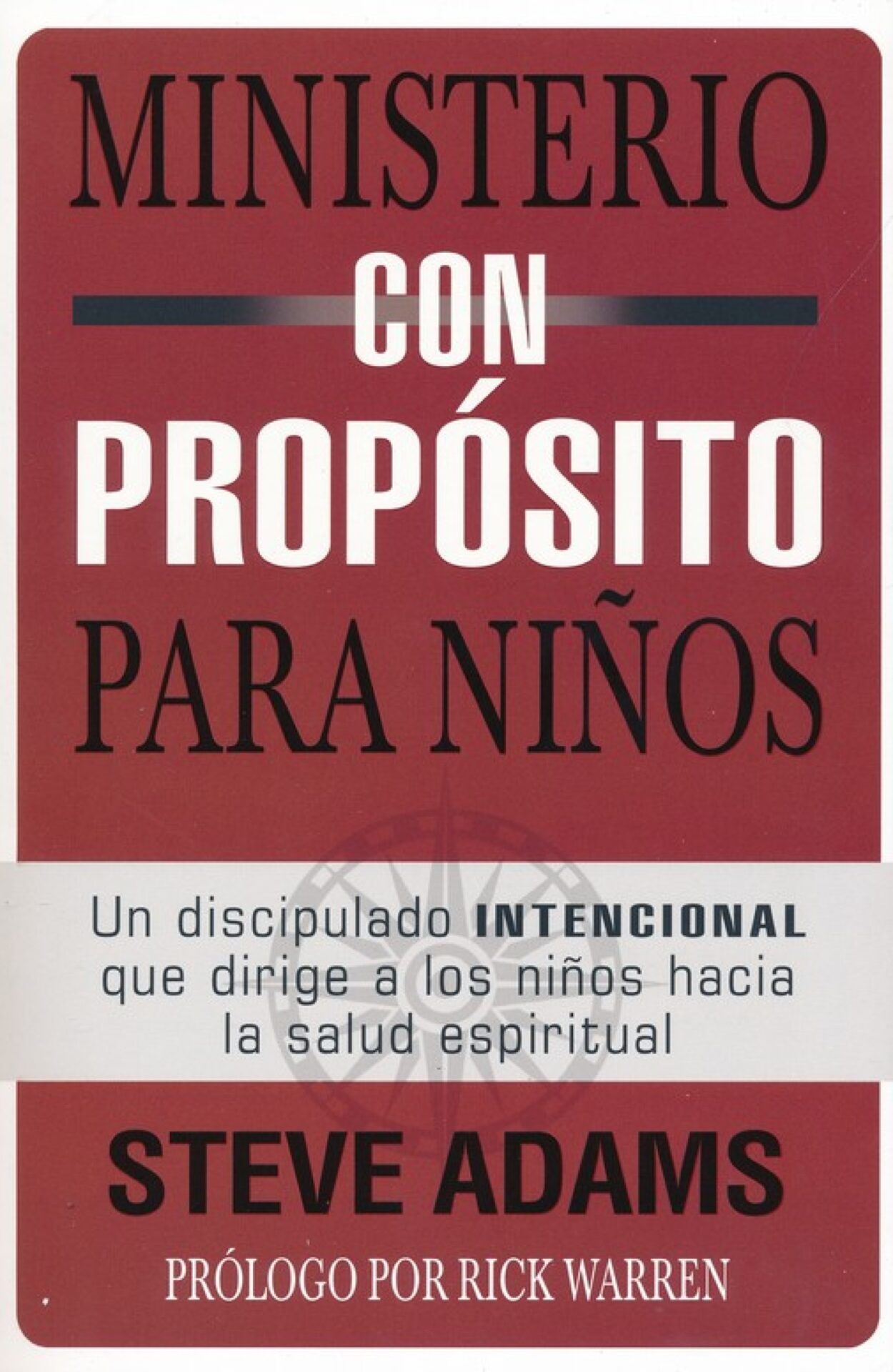Ministerio Con Propósito Para Niños - Tapa Blanda - Steven J. Adams