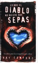 Alternative view of Lo Que El Diablo No Quiere Que Sepas - Tapa Blanda - Ray Comfort