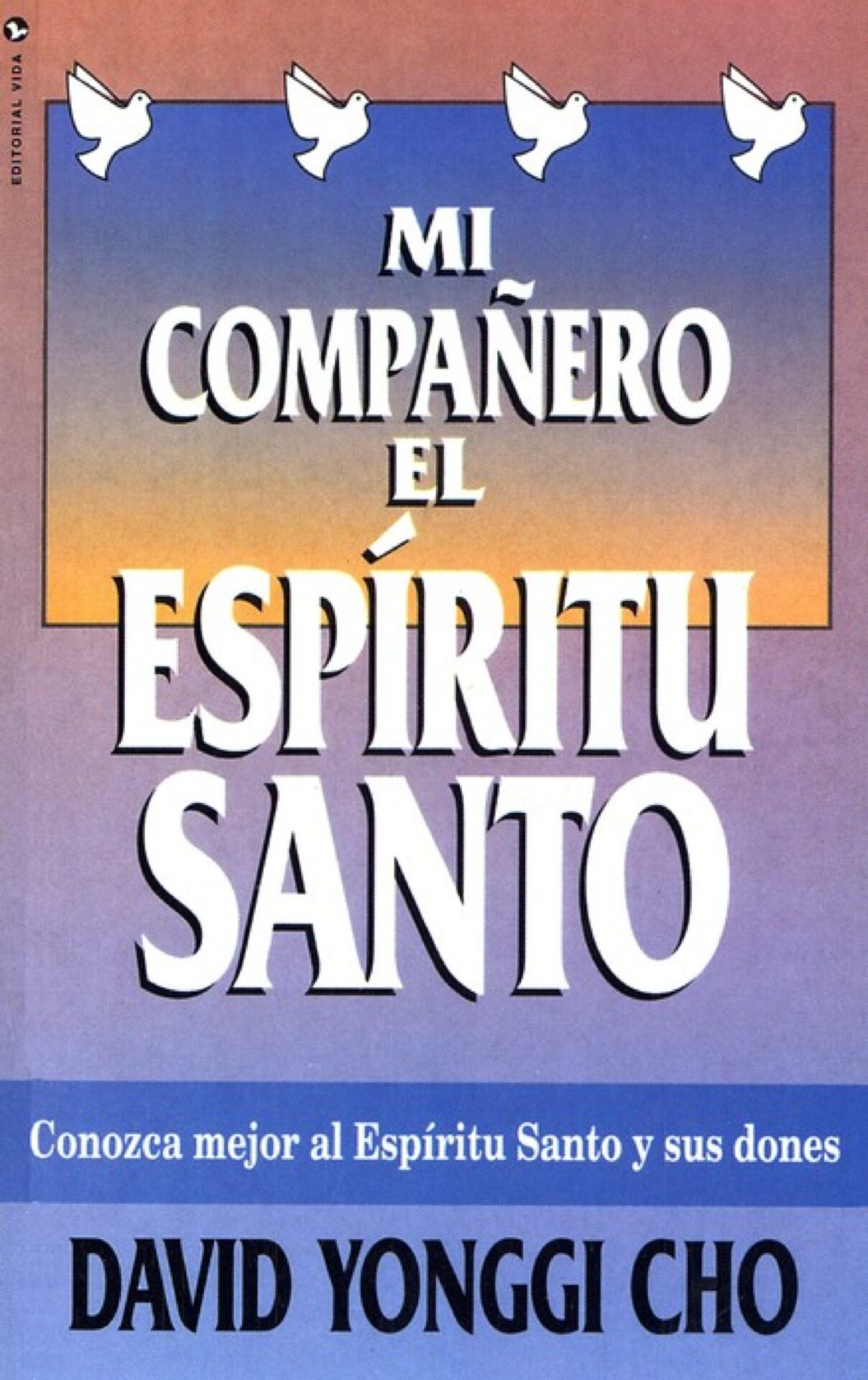 Mi Compañero el Espíritu Santo - Tapa Blanda - David Yonggi Cho