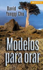 Modelos Para Orar - Tapa Blanda -  David Yonggi Cho