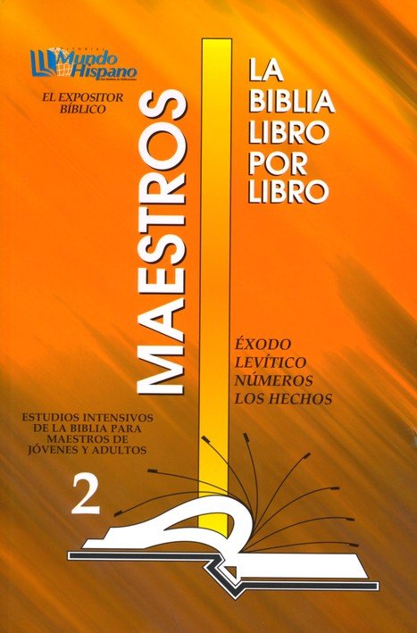 La Biblia Libro Por Libro: Maestros - Jóvenes y Adultos Libro 2 - Exodo, Levítico, Números, Hechos - Tapa Blanda - Varios Autores - Imagen 2