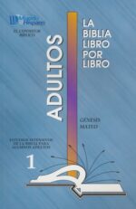 La Biblia Libro Por Libro: Alumnos - Adultos Libro 1: Génesis, Mateo - Tapa Blanda - Casa Bautista