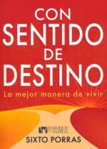 Alternative view of Con Sentido De Destino   - Tapa Blanda - Sixto Porras