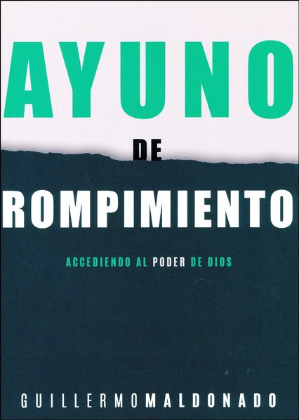 Ayuno De Rompimiento - Tapa Blanda - Guillermo Maldonado - Imagen 2