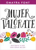 Mujer, Valórate  - Tapa Blanda - Omayra Font