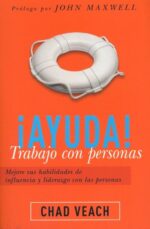 ¡Ayuda! Trabajo Con Personas - Tapa Blanda - Chad Veach