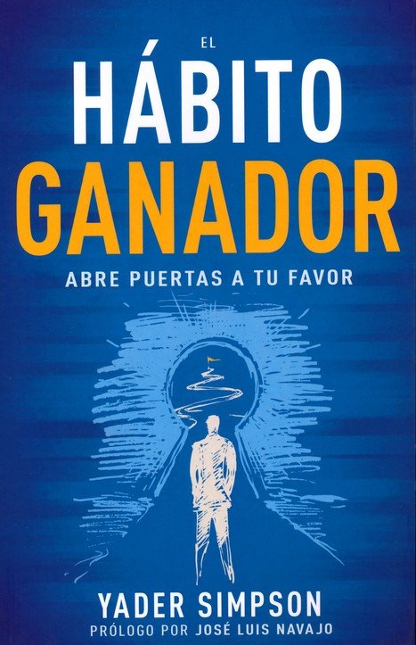 El Hábito Ganador - Tapa Blanda - Yader E. Simpson y José Luis Navajo - Imagen 2