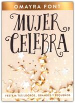 Alternative view of Mujer, Celebra  - Tapa Blanda - Omayra Font