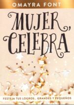 Mujer, Celebra - Tapa Blanda - Omayra Font