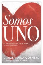 Somos Uno - Tapa Blanda - Jimmy Cornejo y Aida Cornejo