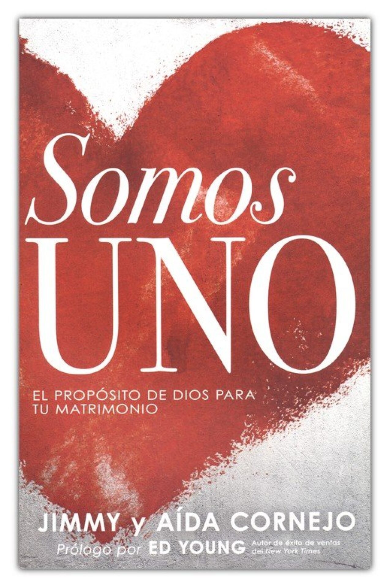 Somos Uno - Tapa Blanda - Jimmy Cornejo y Aida Cornejo