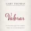 Valorar  - Tapa Blanda - Gary Thomas