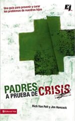 Padres A Prueba De Crisis - Tapa Blanda - Rich Van Pelt