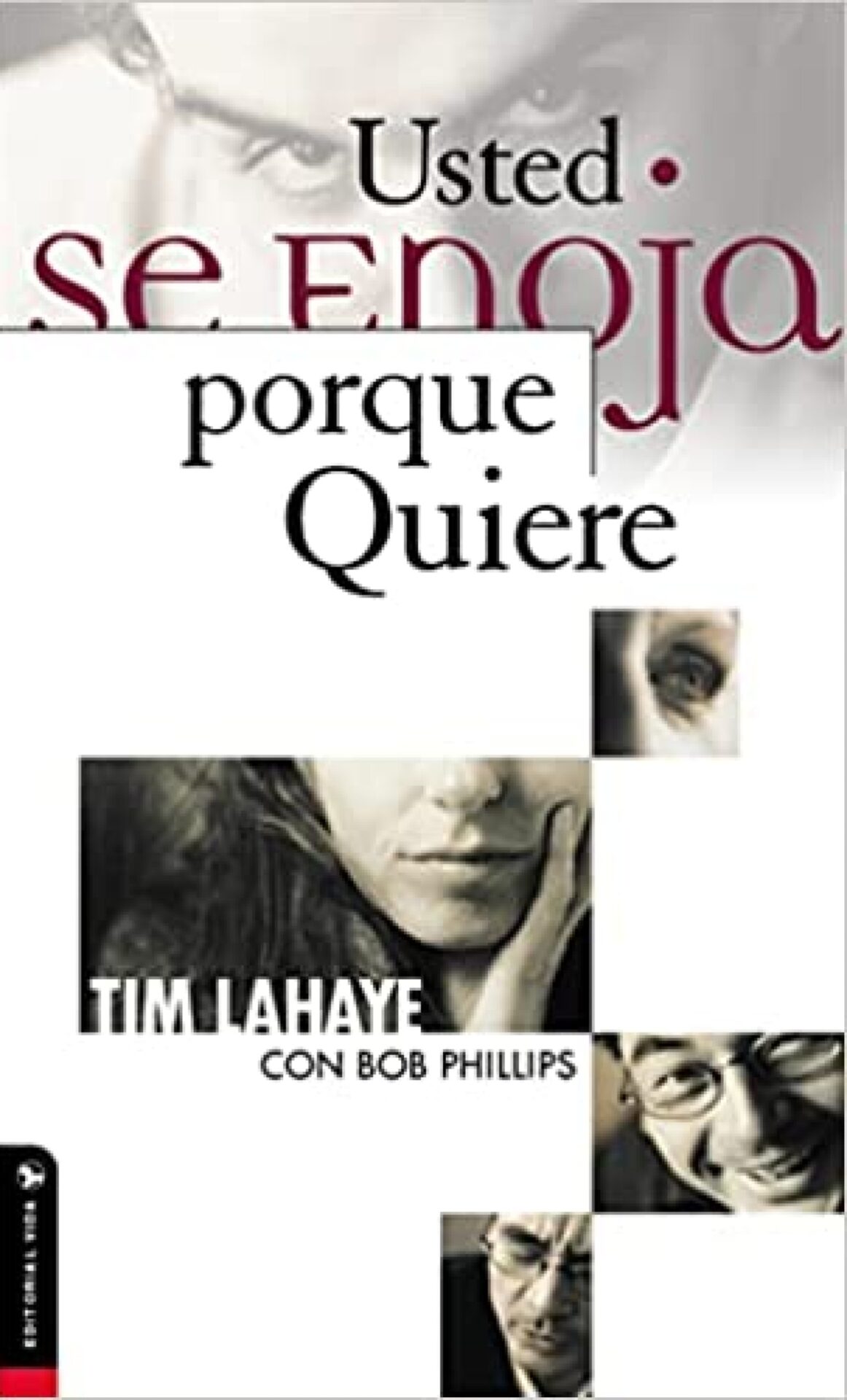 Usted Se Enoja Porque Quiere - Tapa Blanda - Tim LaHaye