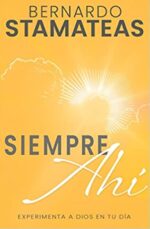 Siempre Ahí  - Tapa Blanda - Bernardo Stamateas