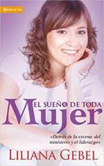 El Sueño de Toda Mujer  -  Tapa Blanda - Liliana Gebel