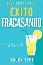 Conviértete En Un Exito Fracasando  - Tapa Blanda - Laura Teme