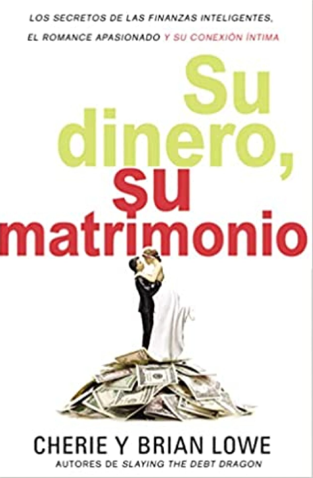 Su Dinero, Su Matrimonio - Tapa Blanda - Brian y Cherie Lowe