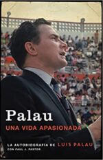 Palau: Una Vida Apasionada - Tapa Blanda - Luis Palau
