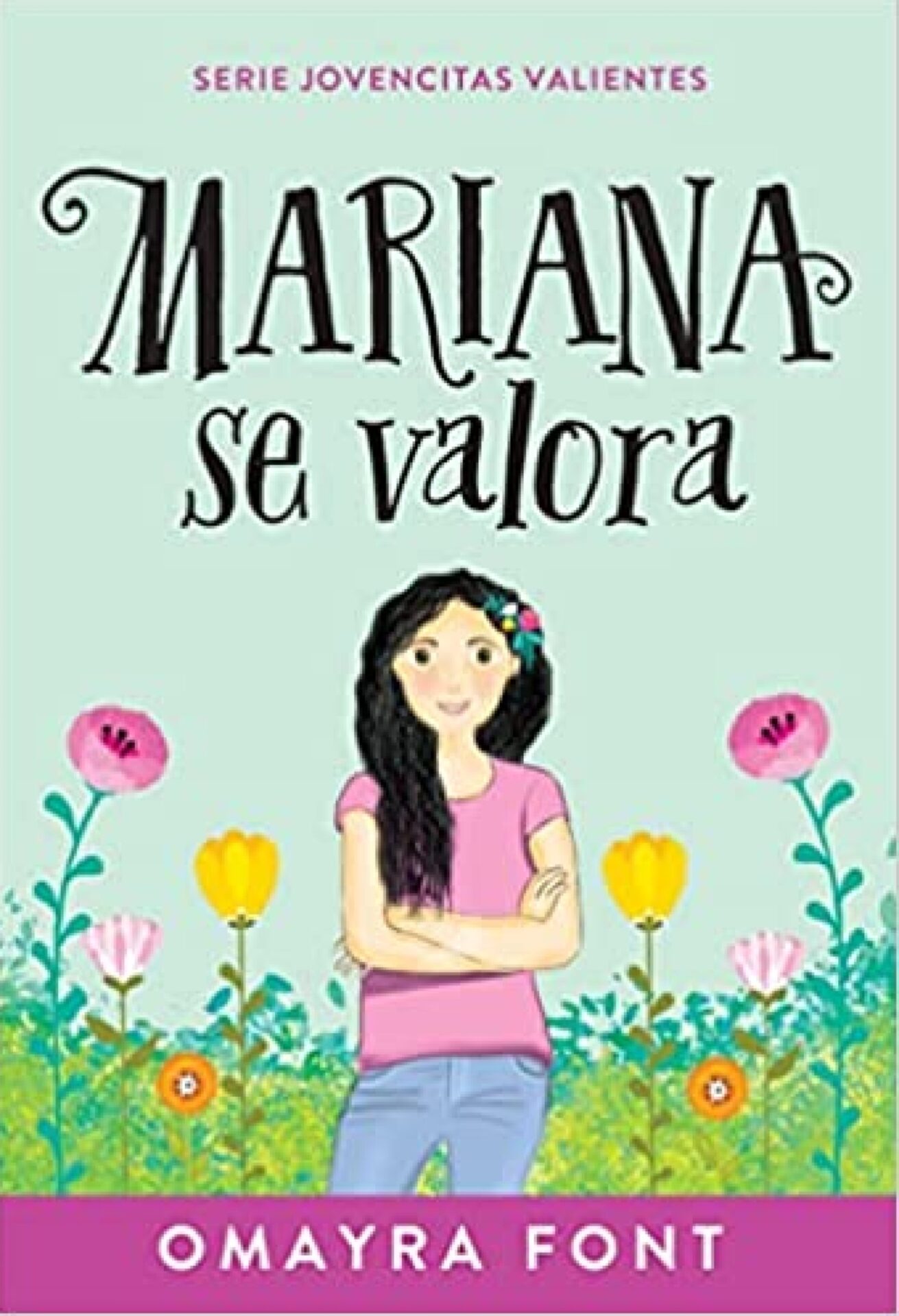 Mariana Se Valora -Volumen 1- Tapa Blanda - Omayra Font