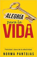 Alegría Para La Vida: Felicidad - Tapa Blanda - Norma Pantojas