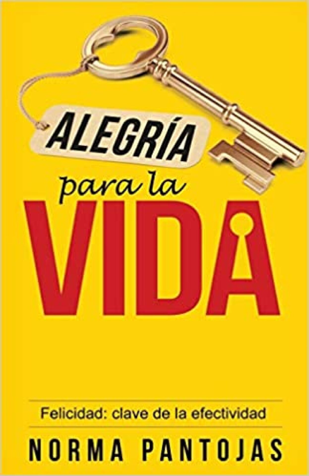 Alegría Para La Vida: Felicidad - Tapa Blanda - Norma Pantojas