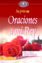 Alternative view of Oraciones A Mi Rey - Tapa Dura - Sheri Rose Shepherd