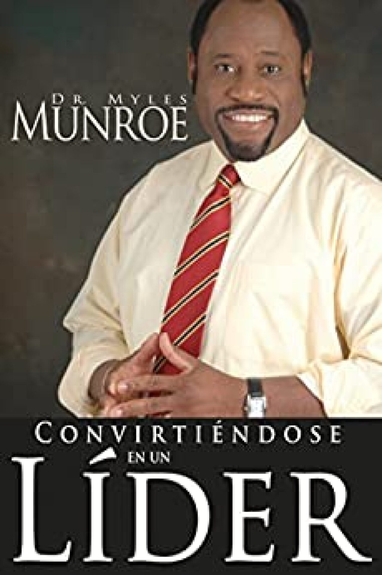 Convirtiéndose En Un Líder - Tapa Blanda - Myles Munroe