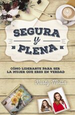 Segura y Plena - Tapa Blanda - Kristy Motta